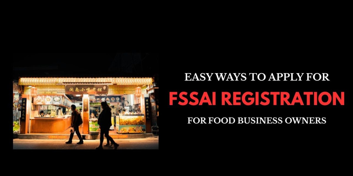 Easy Ways to Apply for FSSAI Registration for Food Business Owners