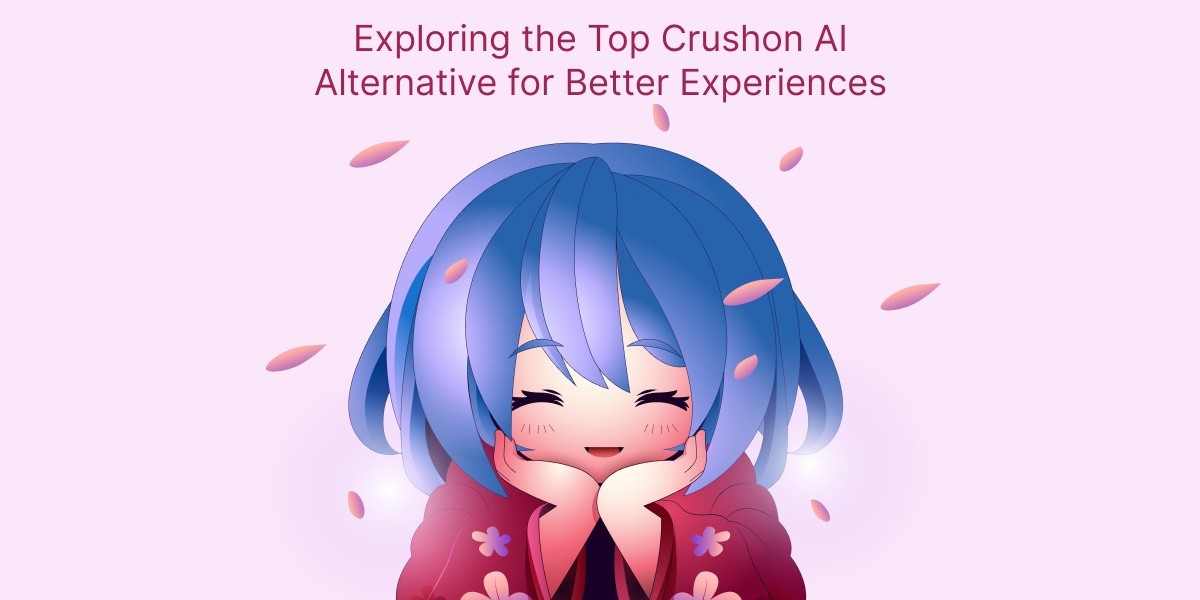Exploring the Top Crushon AI Alternative for Better Experiences