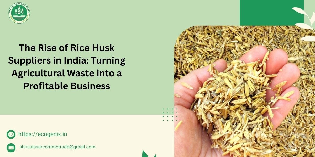 The Rise of Rice Husk Suppliers in India: Turning Agricultural Waste into a Profitable Business