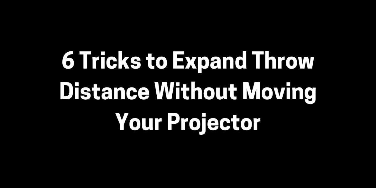 6 Tricks to Expand Throw Distance Without Moving Your Projector