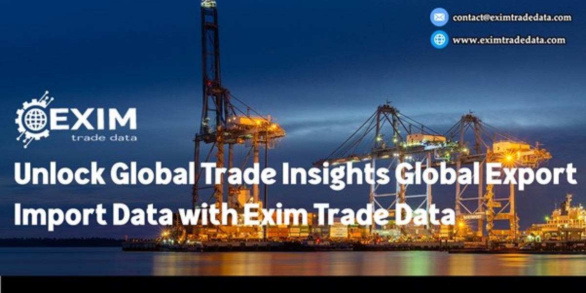 Unlock Global Trade Insights Global Export Import Data with Exim Trade Data