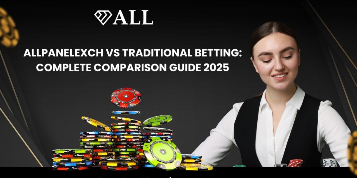 Allpanelexch vs Traditional Betting: Complete Comparison Guide 2025