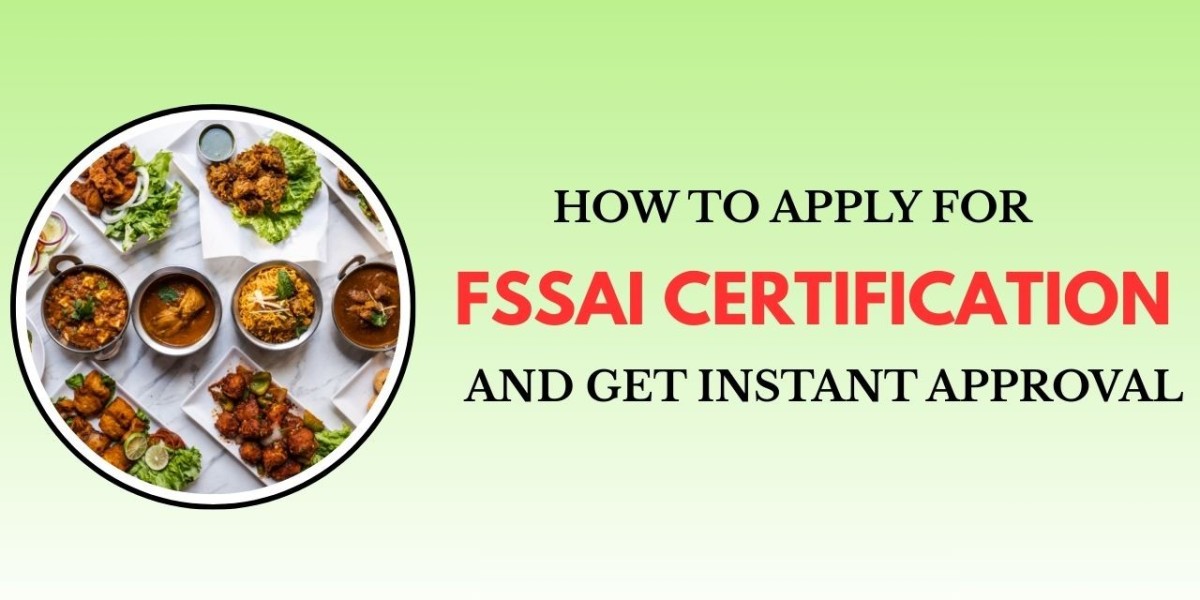How to Apply for FSSAI Certification and Get Instant Approval