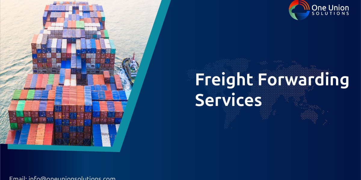 Freight Forwarding Defined: How One Union Solutions Simplifies International Trade