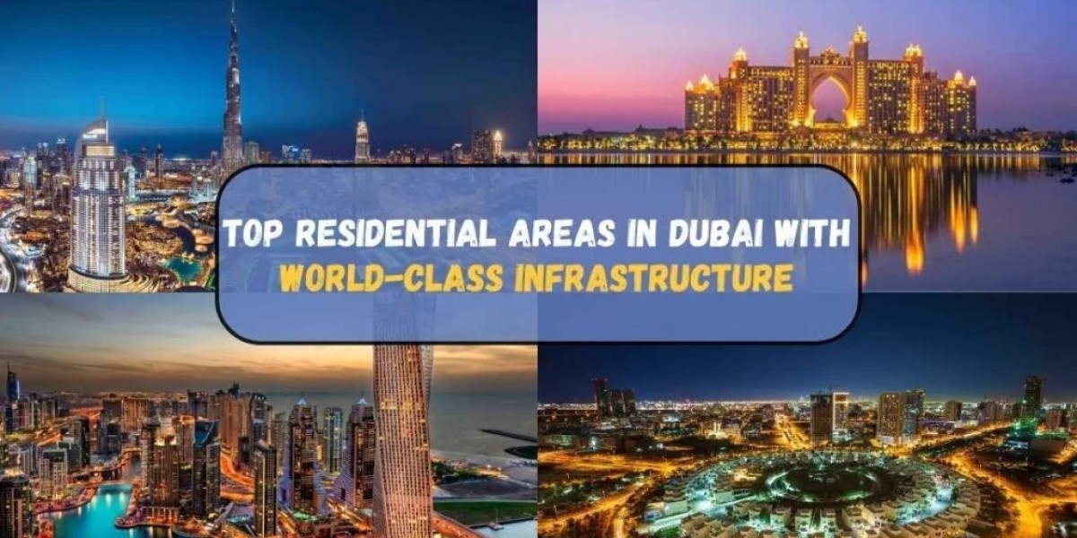 Living the Dream: Exploring the Top Residential Areas in Dubai