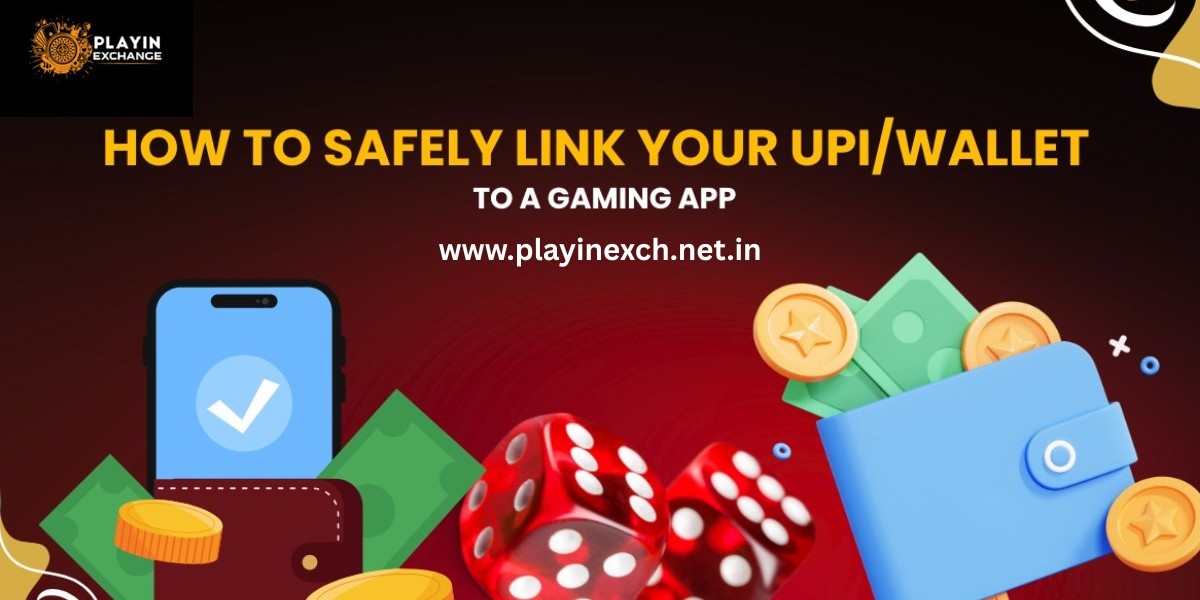 How to Safely Link Your UPI/Wallet to a Gaming App