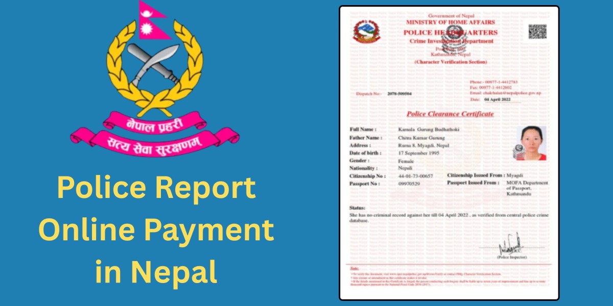 Police Report Nepal: A Complete Guide to Police Clearance Certificate in Nepal