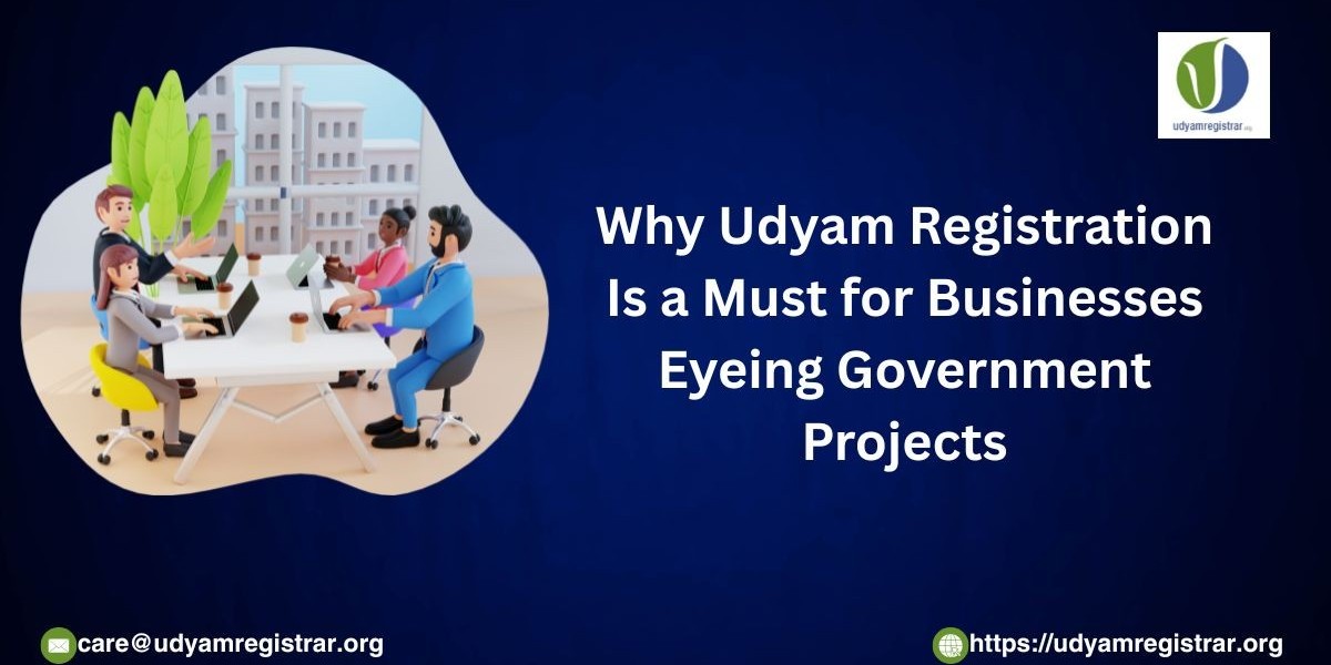 Why Udyam Registration Is a Must for Businesses Eyeing Government Projects