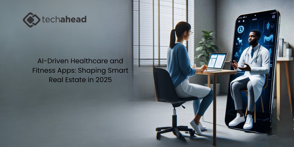 AI-Driven Healthcare and Fitness Apps: Shaping Smart Real Estate in 2025