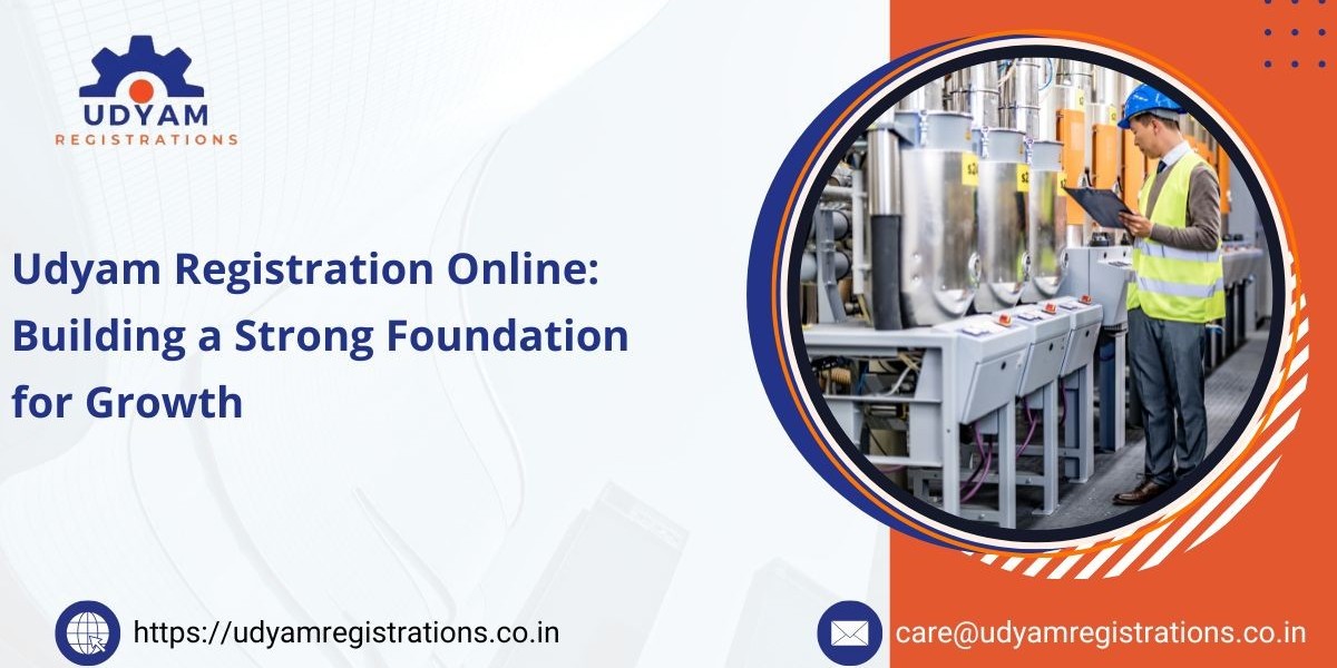 Udyam Registration Online: Building a Strong Foundation for Growth