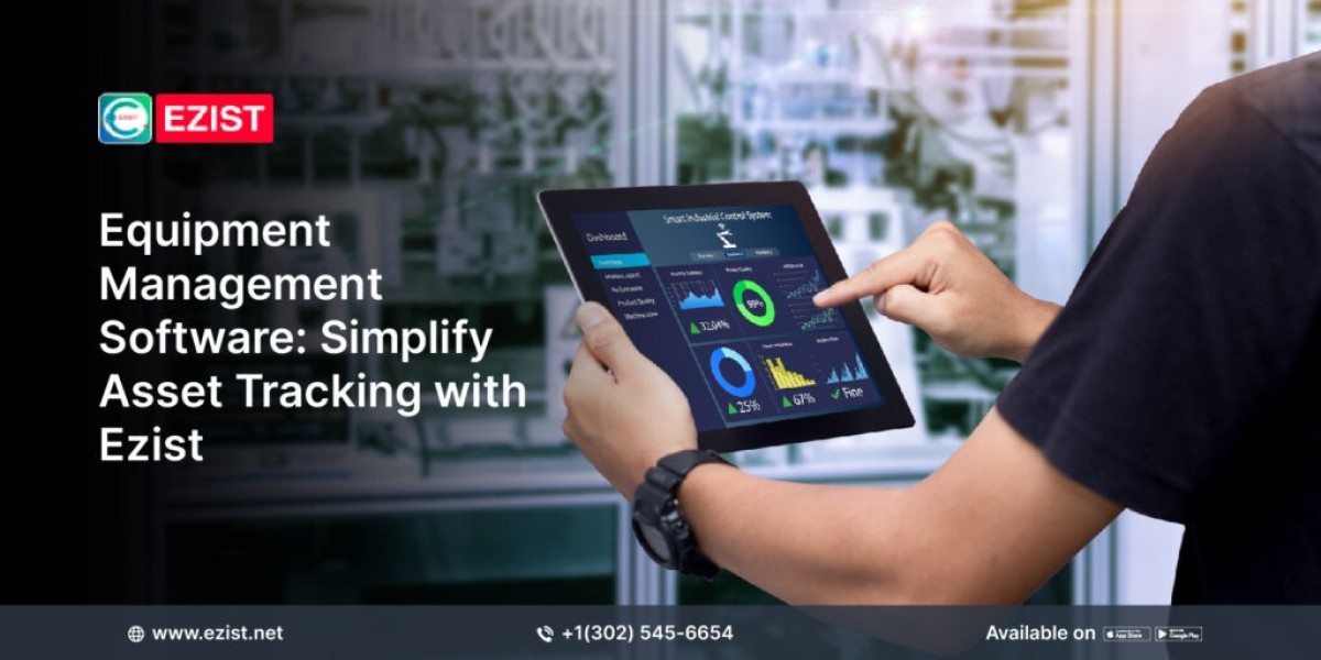 Simplify Asset Tracking with Ezist Equipment Management Software