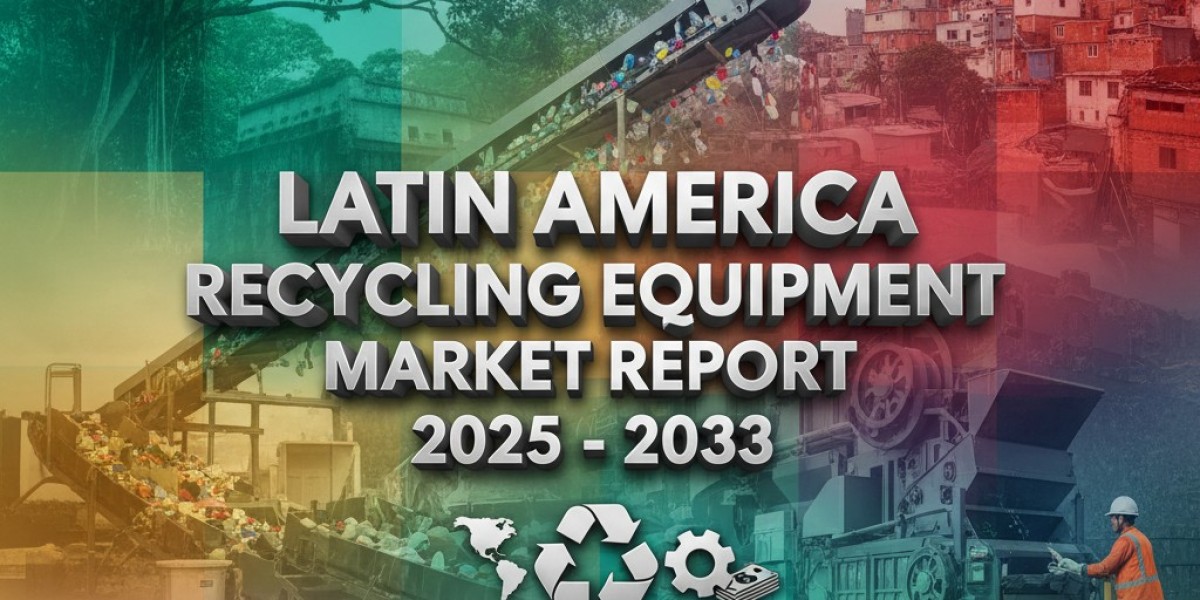 Recycling Equipment Market in Latin America: Trends, Share, and Outlook 2025-2033