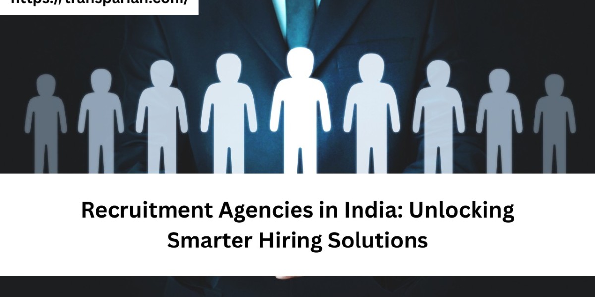Recruitment Agencies in India: Unlocking Smarter Hiring Solutions