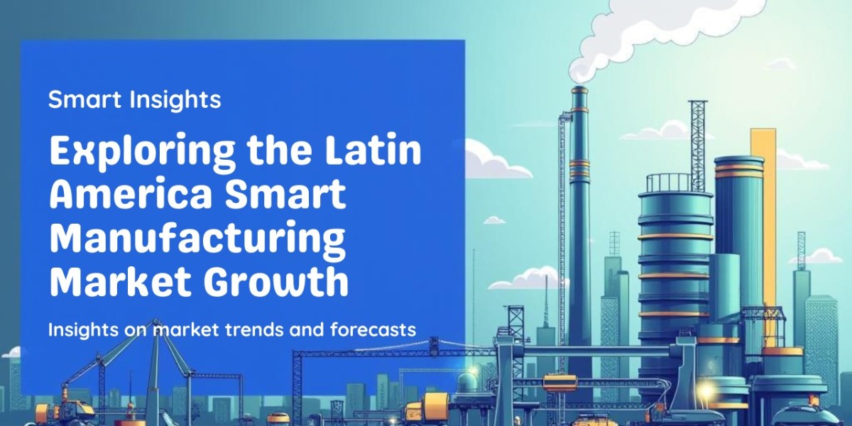 Latin America Smart Manufacturing Market 2025‑2033