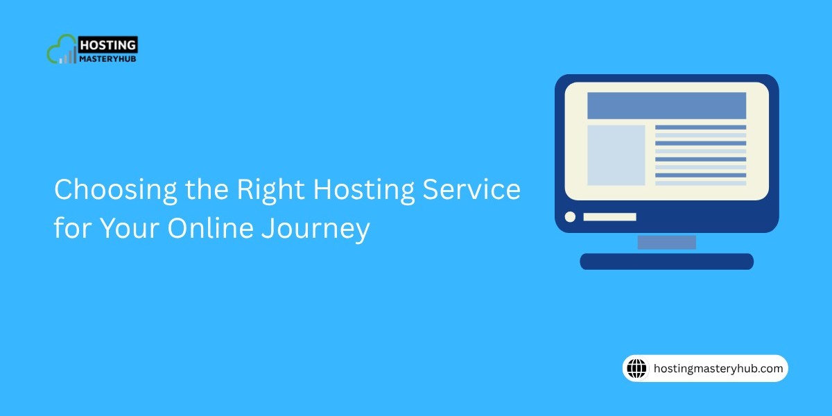 Smart Web Success Planning A Deep Insight into Choosing the Right Hosting Service for Your Online Journey