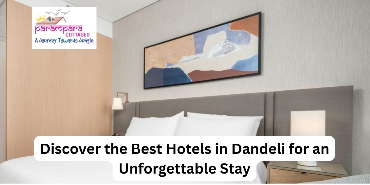 Discover the Best Hotels in Dandeli for an Unforgettable Stay
