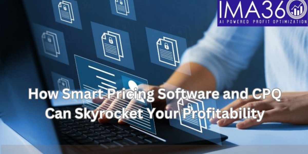 How Smart Pricing Software and CPQ Can Skyrocket Your Profitability
