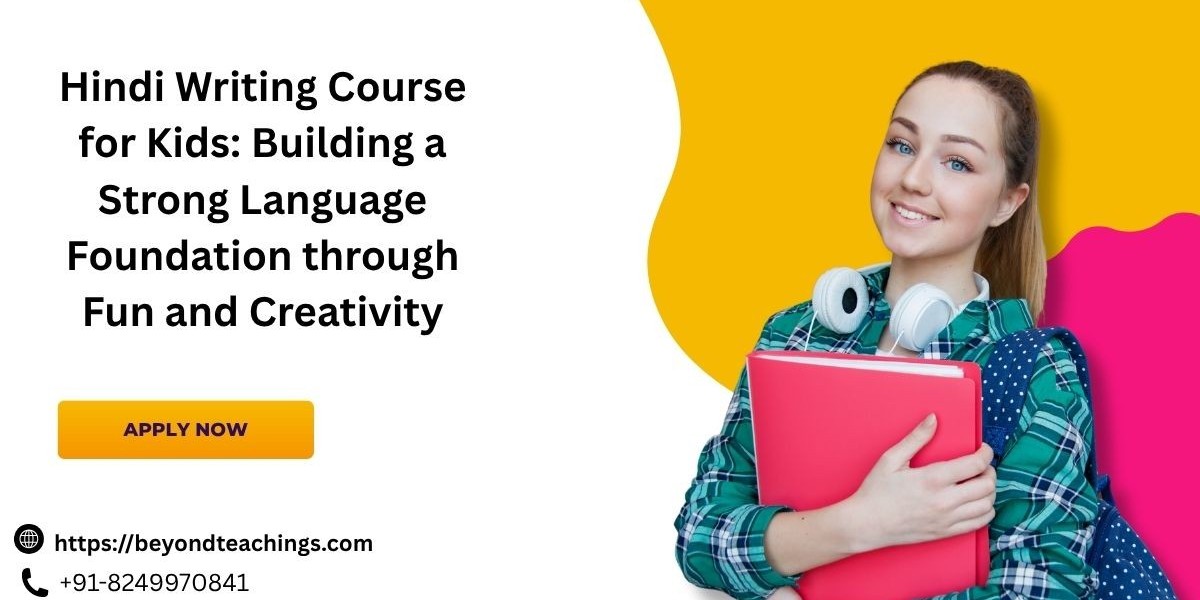 Hindi Writing Course for Kids: Building a Strong Language Foundation through Fun and Creativity