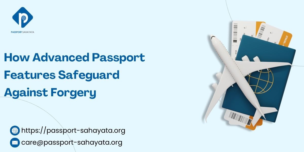 How Advanced Passport Features Safeguard Against Forgery