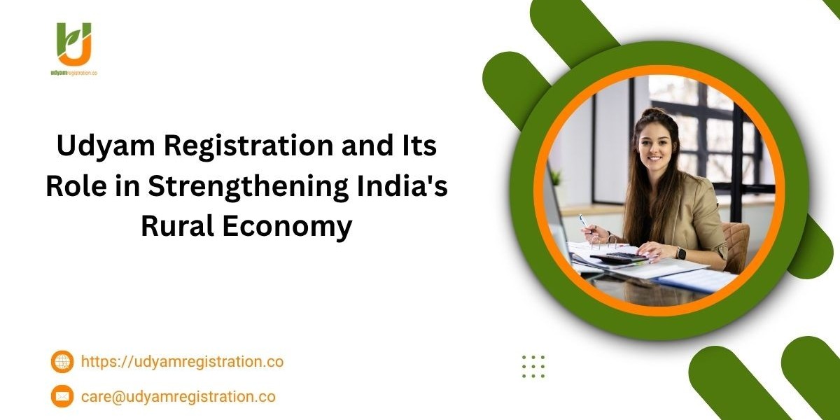 Udyam Registration and Its Role in Strengthening India's Rural Economy