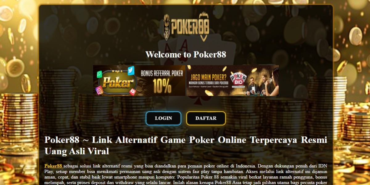 Everything You Need to Know About Link Alternatif Poker88