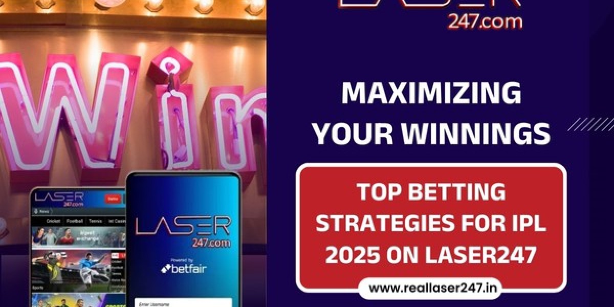 Maximizing Your Winnings: Top Betting Strategies for IPL 2025 on Laser247