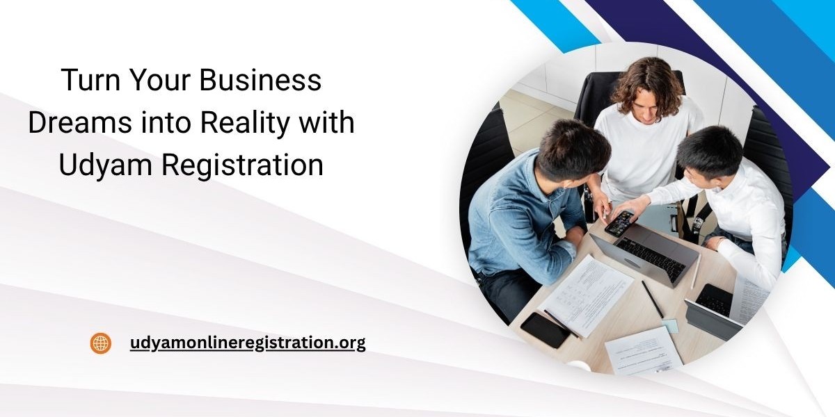 Turn Your Business Dreams into Reality with Udyam Registration