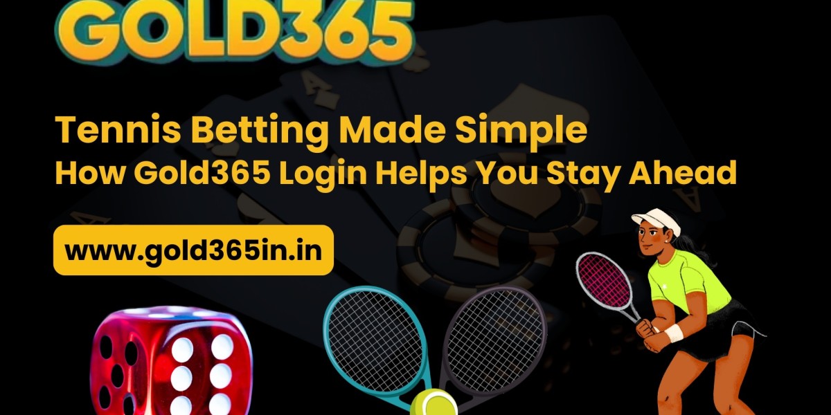 Tennis Betting Made Simple: How Gold365 Login Helps You Stay Ahead