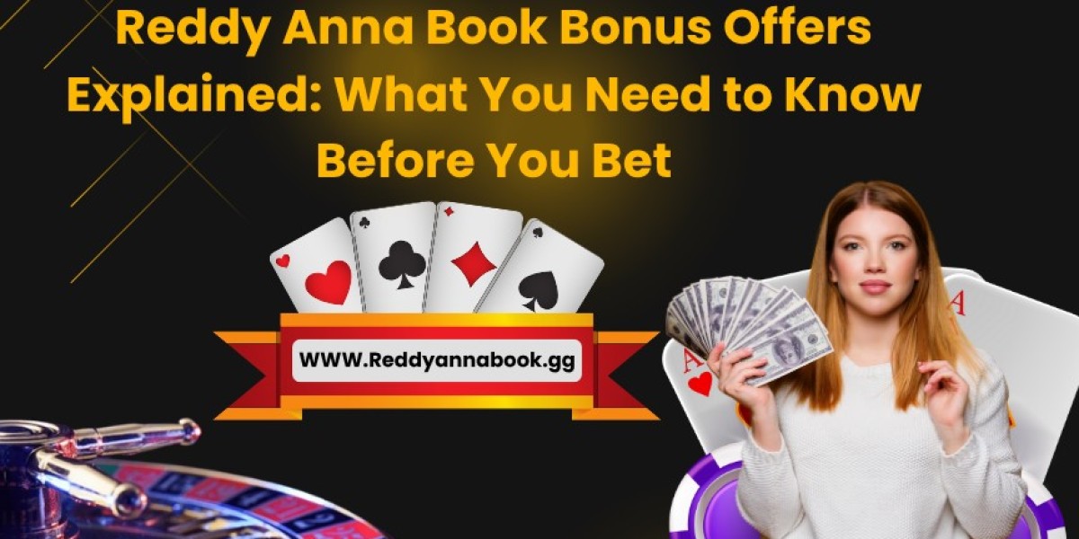 Everything You Need to Know About Reddy Anna Book Bonuses Before Betting