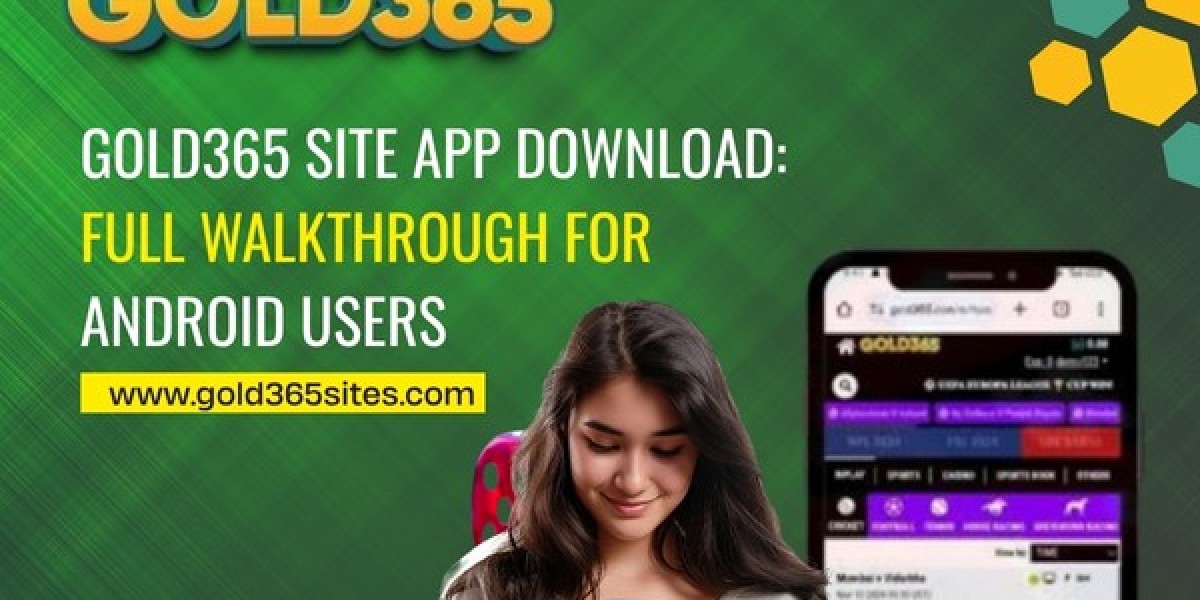 Gold365 Site App Download: Full Walkthrough for Android Users