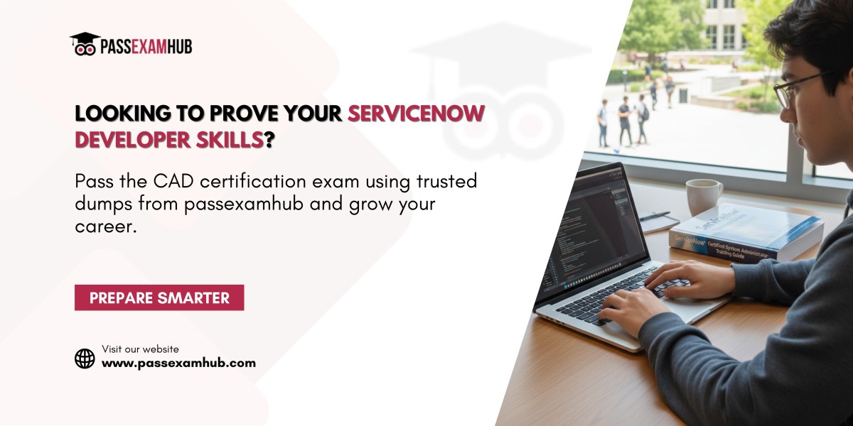 I Recently Passed My ServiceNow CAD Exam with PassExamHub
