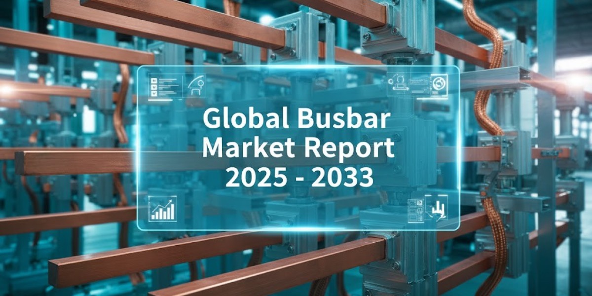 Global Busbar Market Report 2025–2033: Trends, Power Rating Insights & Growth Drivers