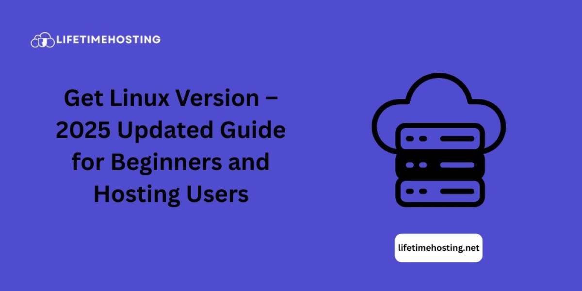 Get Linux Version – 2025 Updated Guide for Beginners and Hosting Users