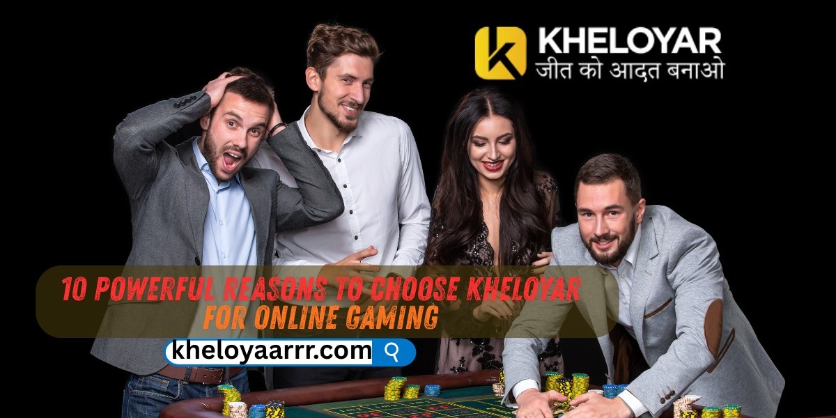10 Powerful Reasons to Choose Kheloyar for Online Gaming