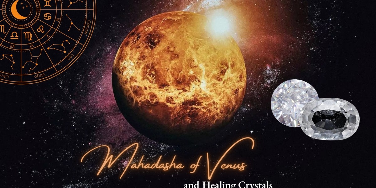 Mahadasha of Venus and Healing Crystals
