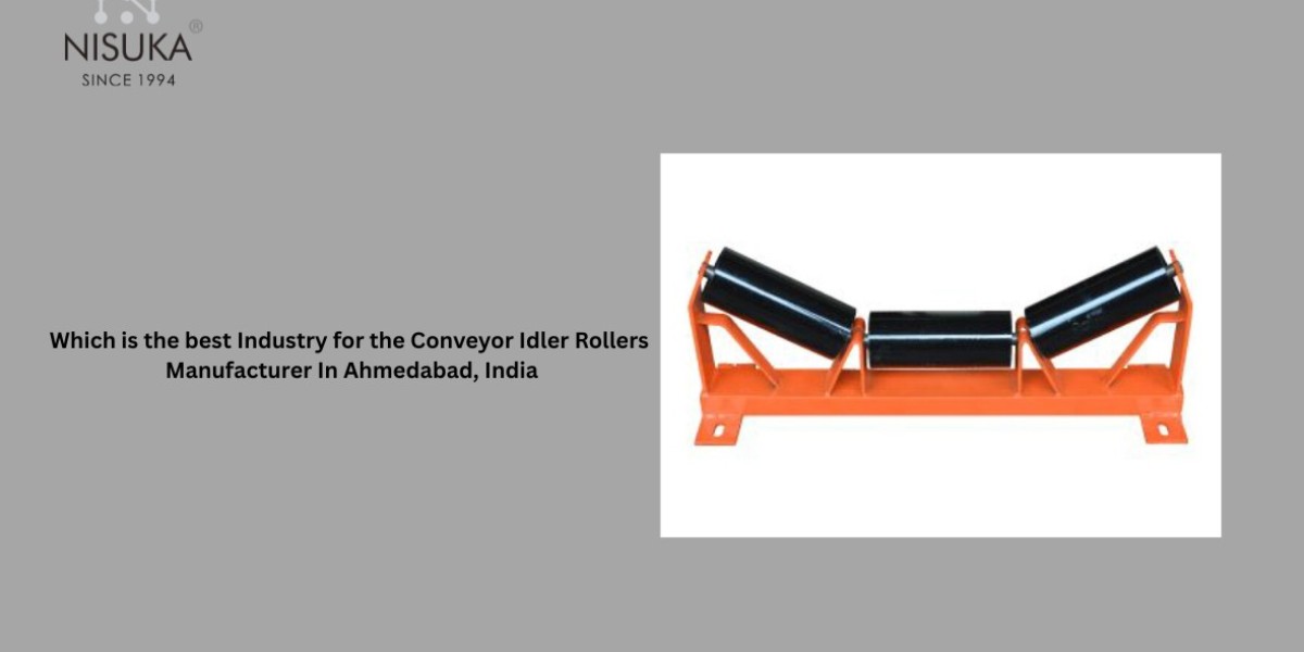 Which is the best Industry for the Conveyor Idler Rollers Manufacturer In Ahmedabad, India