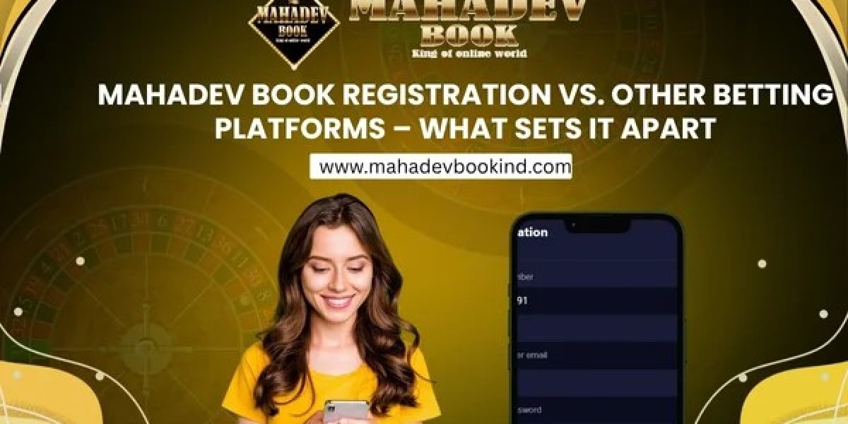Mahadev Book Registration vs. Other Betting Platforms – What Sets It Apart