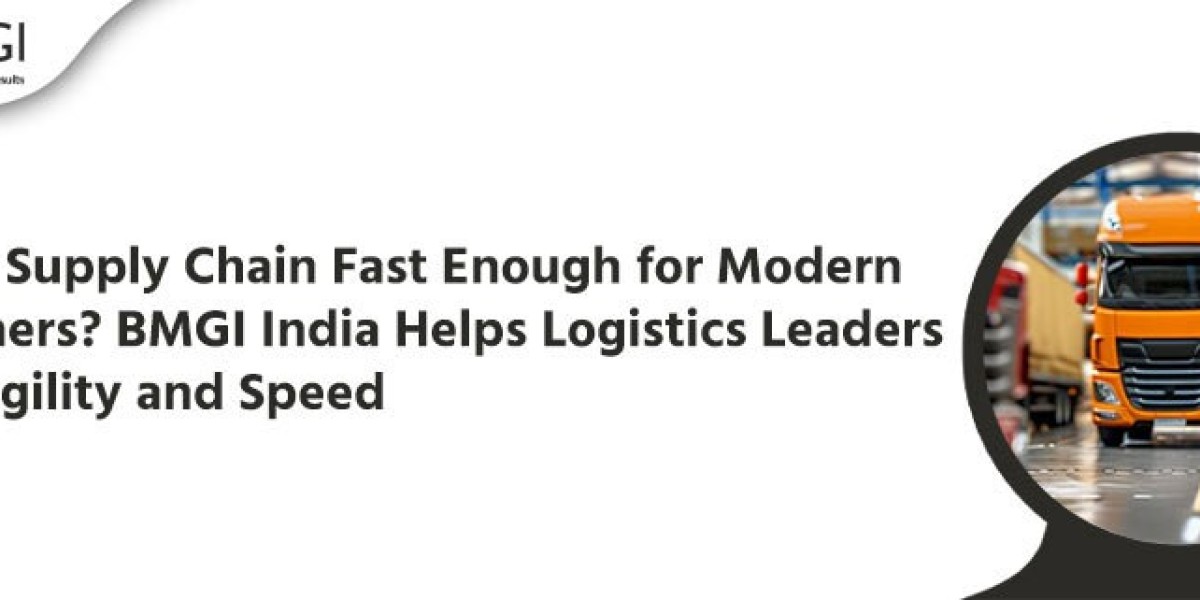 Is Your Supply Chain Fast Enough for Modern Customers? BMGI India Helps Logistics Leaders Build Agility and Speed