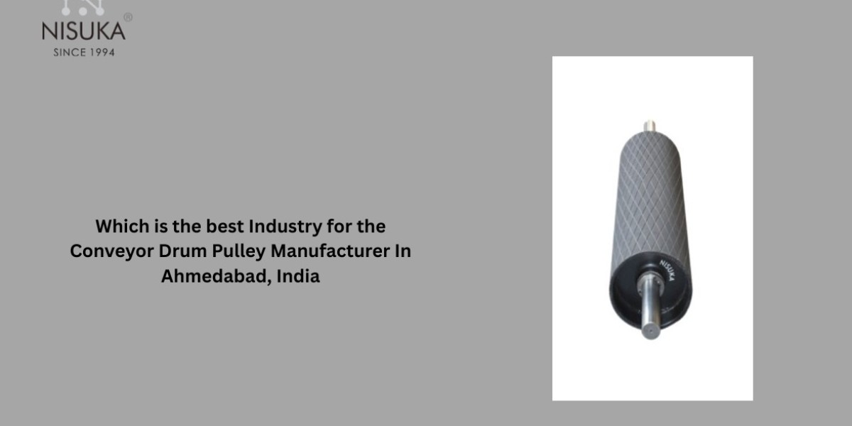 Which is the best Industry for the Conveyor Drum Pulley Manufacturer In Ahmedabad, India