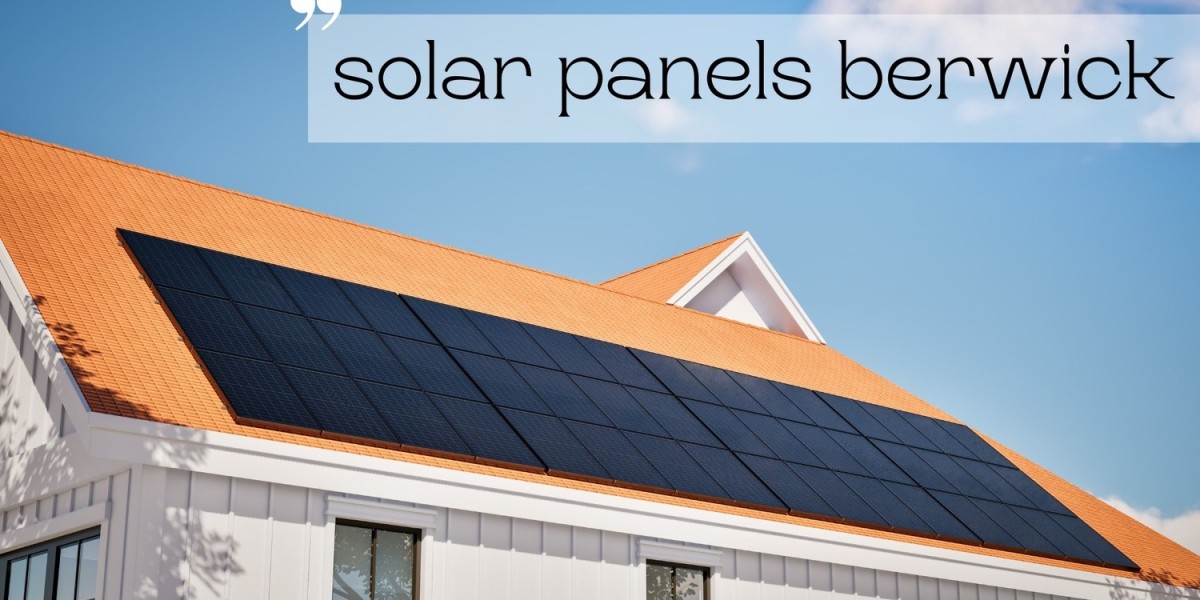 High-Performance Solar Panels in Berwick for Smarter Energy Savings