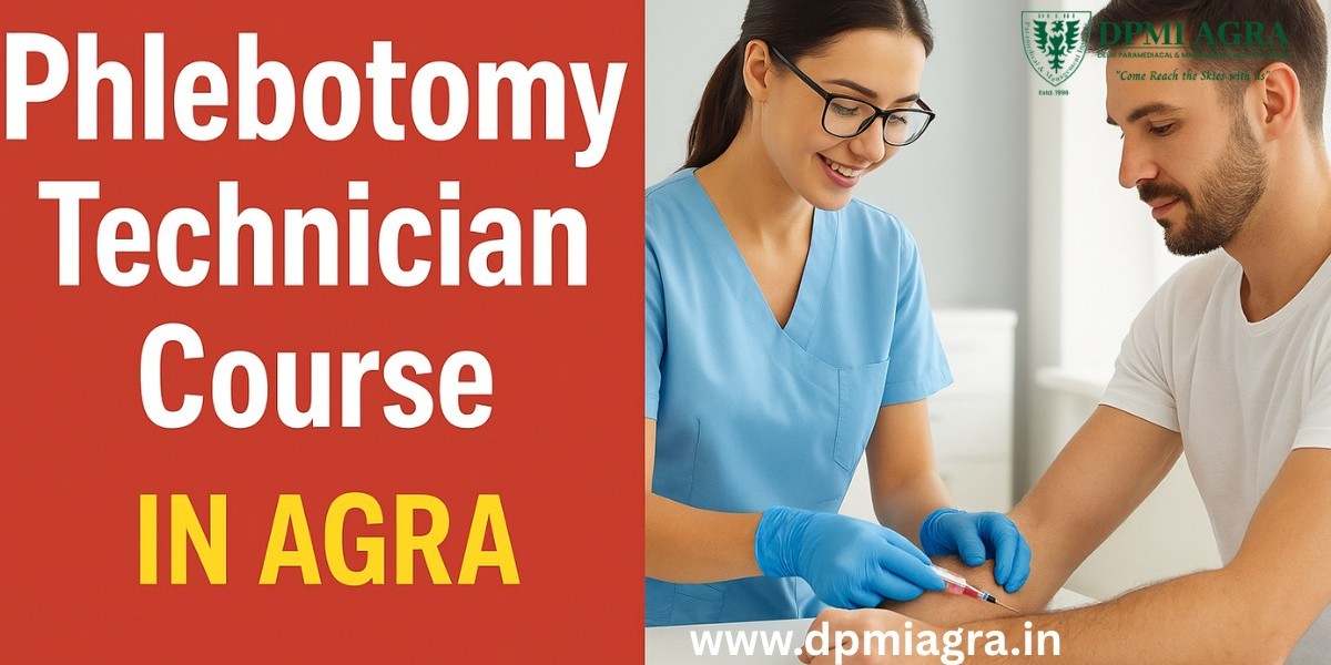 Build a Successful Healthcare Career with the Phlebotomy Technician Course in Agra