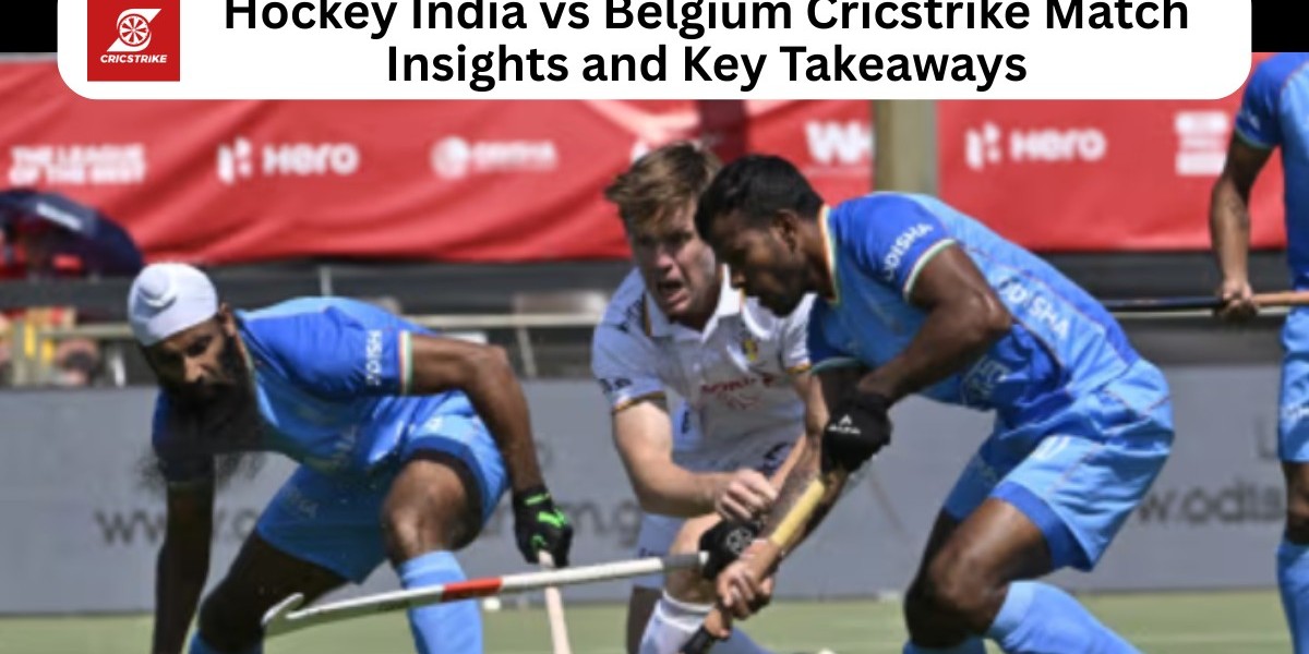 Hockey India vs Belgium Cricstrike Match Insights and Key Takeaways