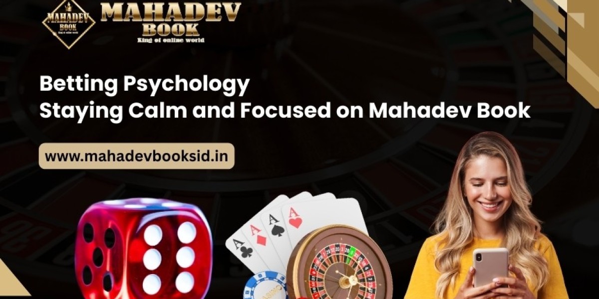 Betting Psychology: How to Stay Calm and Focused on Mahadev Book