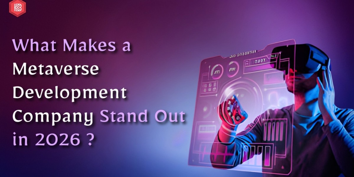 What Makes a Metaverse Development Company Stand Out in 2026 ?