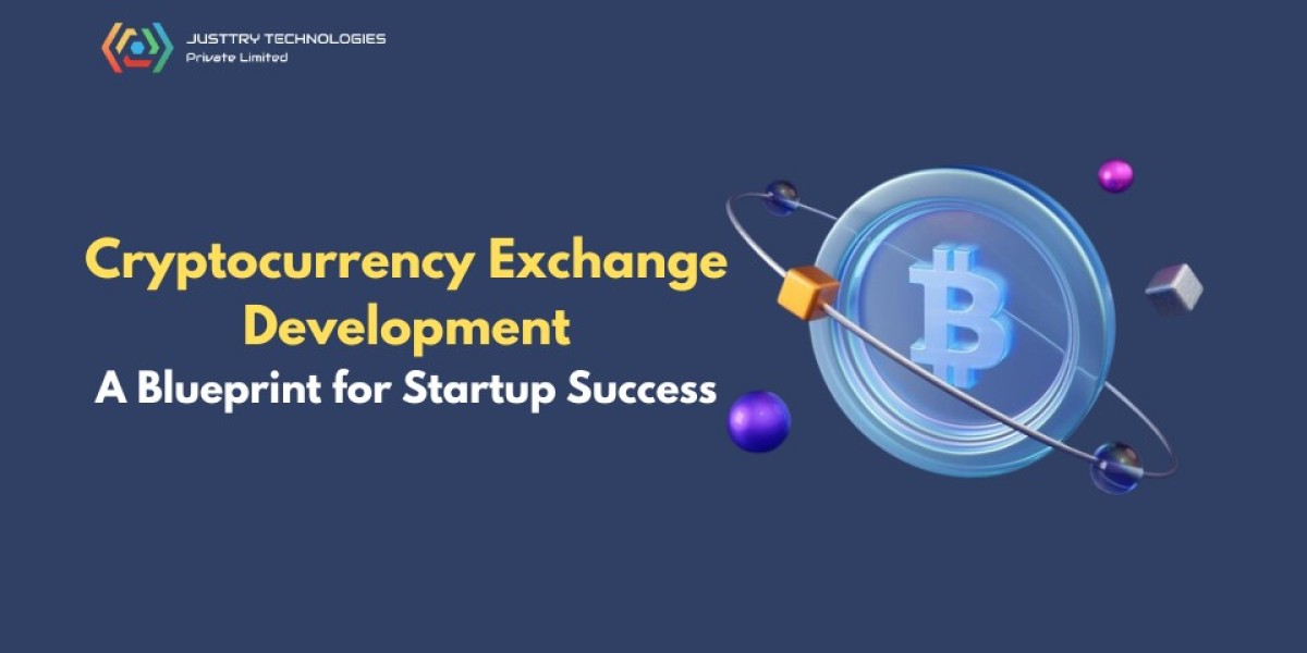 Cryptocurrency Exchange Development: A Blueprint for Startup Success