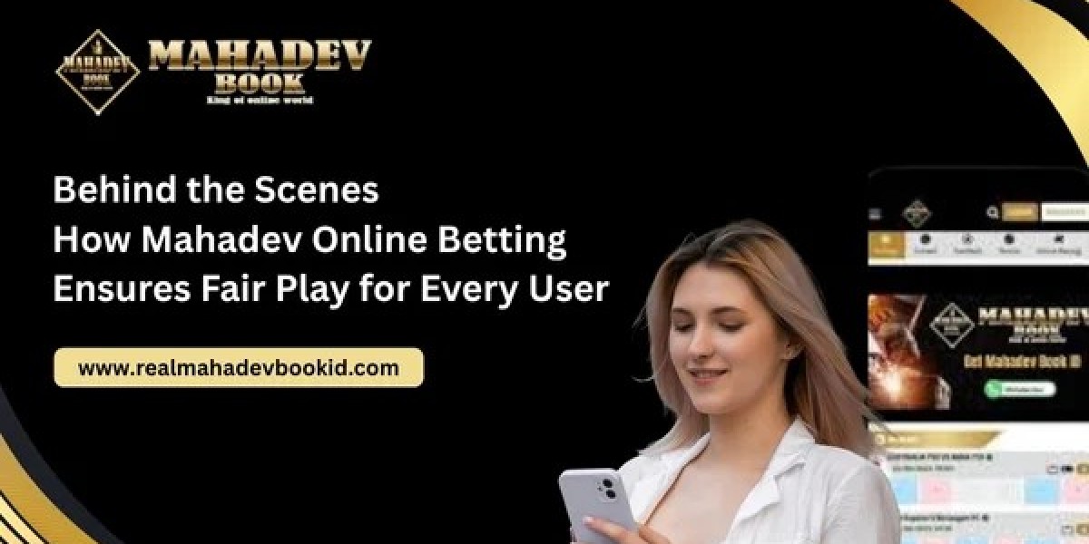 Behind the Scenes: How Mahadev Online Betting Ensures Fair Play for Every User