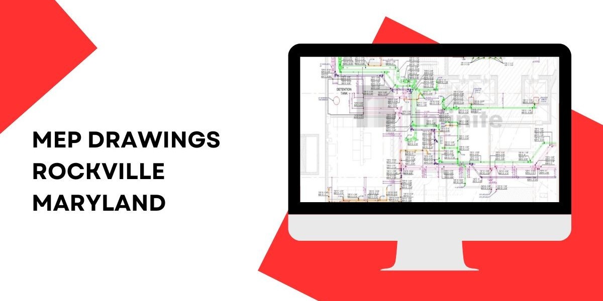 MEP Drawings in Rockville, Maryland: A Smart Choice