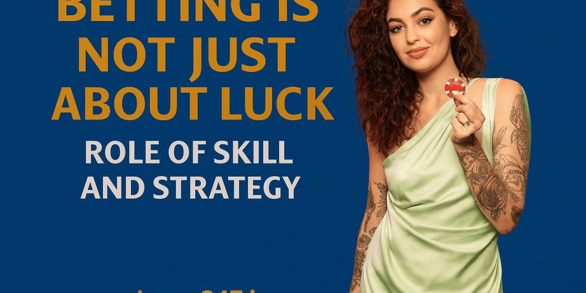 Why Betting Is Not Just About Luck | Skill and Strategy Guide on Laser247