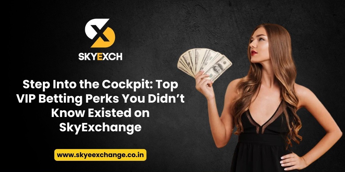 Step Into the Cockpit: Top VIP Betting Perks You Didn’t Know Existed on SkyExchange