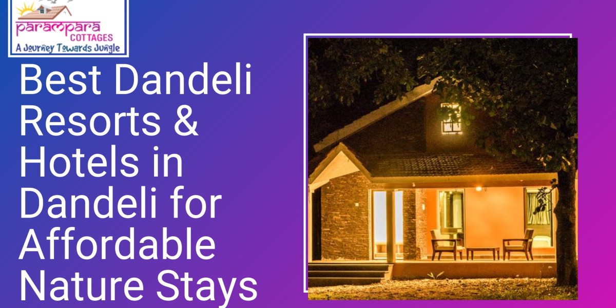 Best Dandeli Resorts & Hotels in Dandeli for Affordable Nature Stays
